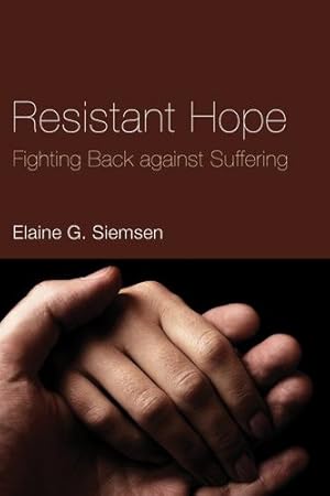 Seller image for Resistant Hope: Fighting Back against Suffering [Soft Cover ] for sale by booksXpress