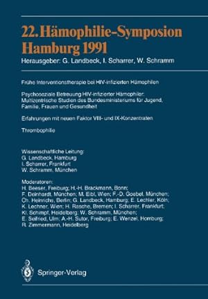 Seller image for 22. Hämophilie-Symposion Hamburg 1991: Verhandlungsberichte: Frühe Interventionstherapie bei HIV-infizierten Hämophilen; Psychosoziale Betreuung . Thrombophilie (German Edition) [Paperback ] for sale by booksXpress