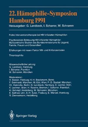 Image du vendeur pour 22. Hämophilie-Symposion Hamburg 1991: Verhandlungsberichte: Frühe Interventionstherapie bei HIV-infizierten Hämophilen; Psychosoziale Betreuung . Thrombophilie (German Edition) [Paperback ] mis en vente par booksXpress