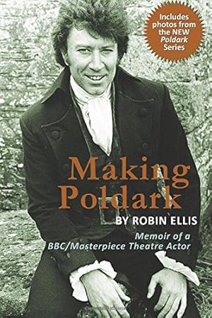 Immagine del venditore per Making Poldark by Ellis, Robin [Perfect Paperback ] venduto da booksXpress