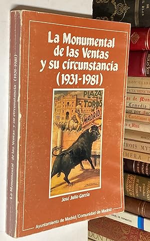 Image du vendeur pour La Monumental de las Ventas y su circunstancia. (1931 - 1981). mis en vente par LIBRERA DEL PRADO