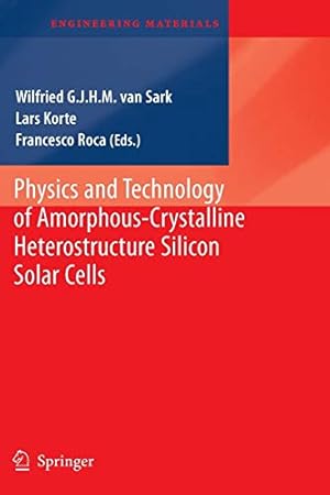 Seller image for Physics and Technology of Amorphous-Crystalline Heterostructure Silicon Solar Cells (Engineering Materials) [Soft Cover ] for sale by booksXpress