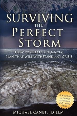 Bild des Verkufers fr Surviving The Perfect Storm: How To Create A Financial Plan That will Withstand Any Crisis [Soft Cover ] zum Verkauf von booksXpress