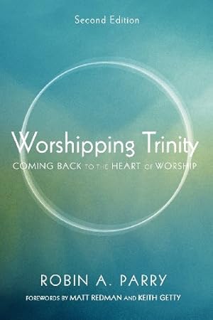 Immagine del venditore per Worshipping Trinity, Second Edition: Coming Back to the Heart of Worship [Soft Cover ] venduto da booksXpress