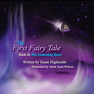 Imagen del vendedor de The First Fairy Tale: The Awakening Heart by Highsmith, Susan [Hardcover ] a la venta por booksXpress