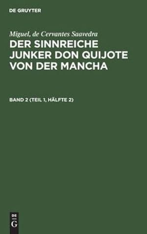 Image du vendeur pour Der sinnreiche Junker Don Quijote von der Mancha (German Edition) [Hardcover ] mis en vente par booksXpress