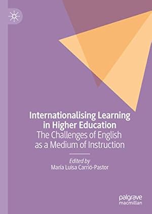 Seller image for Internationalising Learning in Higher Education: The Challenges of English as a Medium of Instruction [Hardcover ] for sale by booksXpress