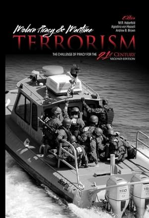 Seller image for Modern Piracy and Maritime Terrorism: The Challenge of Piracy for the 21st Century [Soft Cover ] for sale by booksXpress