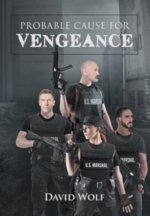 Immagine del venditore per Probable Cause for Vengeance by Wolf, David [Hardcover ] venduto da booksXpress