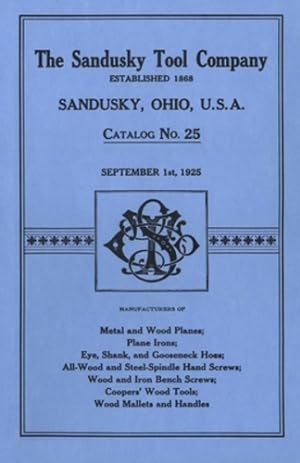 Seller image for Sandusky Tool Co. 1925 Catalog: Catalog No. 25, September 1st, 1925 by Sandusky Tool Company [Paperback ] for sale by booksXpress