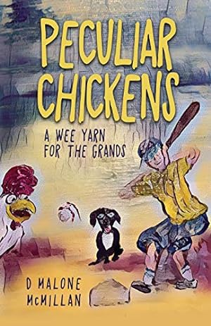 Bild des Verkufers fr Peculiar Chickens: A Wee Yarn for the Grands [Soft Cover ] zum Verkauf von booksXpress
