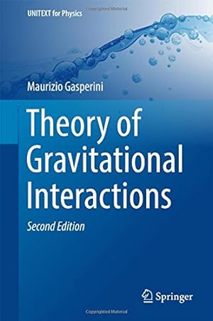 Seller image for Theory of Gravitational Interactions (UNITEXT for Physics) by Gasperini, Maurizio [Hardcover ] for sale by booksXpress