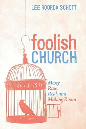 Immagine del venditore per Foolish Church: Messy, Raw, Real, and Making Room [Soft Cover ] venduto da booksXpress