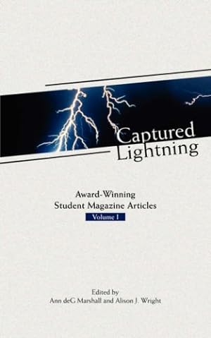 Image du vendeur pour Captured Lightning: Award-Winning Student Magazine Articles Volume I [Paperback ] mis en vente par booksXpress