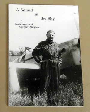 A Sound in the Sky: The Reminiscences of Geoffrey Alington