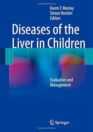 Seller image for Diseases of the Liver in Children: Evaluation and Management [Hardcover ] for sale by booksXpress