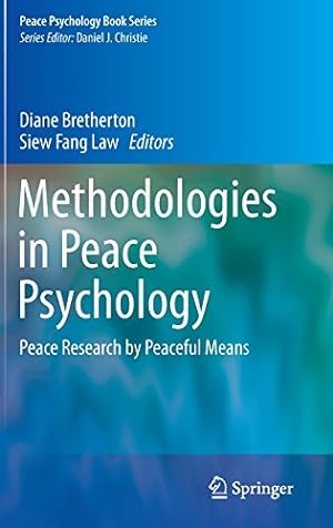 Imagen del vendedor de Methodologies in Peace Psychology: Peace Research by Peaceful Means (Peace Psychology Book Series) [Hardcover ] a la venta por booksXpress