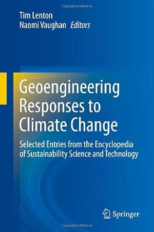 Image du vendeur pour Geoengineering Responses to Climate Change: Selected Entries from the Encyclopedia of Sustainability Science and Technology [Hardcover ] mis en vente par booksXpress