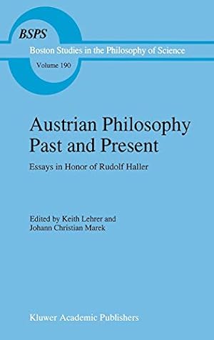 Seller image for Austrian Philosophy Past and Present: Essays in Honor of Rudolf Haller (Boston Studies in the Philosophy and History of Science) [Hardcover ] for sale by booksXpress