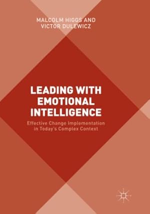 Seller image for Leading with Emotional Intelligence: Effective Change Implementation in Todays Complex Context by Higgs, Malcolm, Dulewicz, Victor [Paperback ] for sale by booksXpress