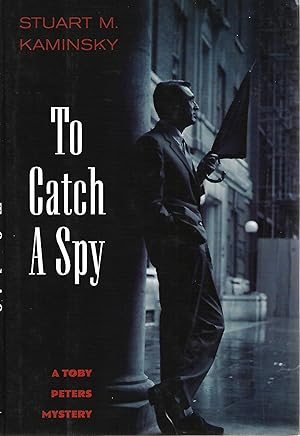 Bild des Verkufers fr To Catch a Spy: A Toby Peters Mystery zum Verkauf von Cher Bibler