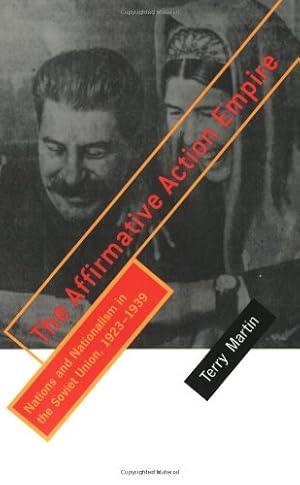 Immagine del venditore per The Affirmative Action Empire: Nations and Nationalism in the Soviet Union, 19231939 (The Wilder House Series in Politics, History and Culture) by Martin, Terry [Paperback ] venduto da booksXpress