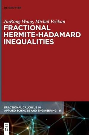 Seller image for Fractional Hermite-hadamard Inequalities/Fractional Hermite-hadamard Inequalities (Fractional Calculus in Applied Sciences and Engineering) by Wang, Jinrong [Hardcover ] for sale by booksXpress