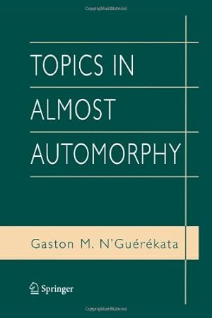 Image du vendeur pour Topics in Almost Automorphy by N'Guérékata, Gaston M. M. [Paperback ] mis en vente par booksXpress