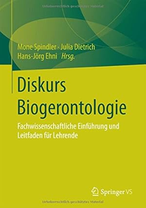 Immagine del venditore per Diskurs Biogerontologie: Fachwissenschaftliche Einführung und Leitfaden für Lehrende (German Edition) [Paperback ] venduto da booksXpress