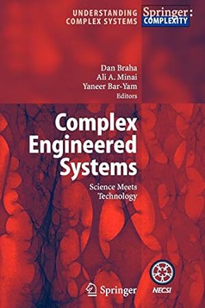 Immagine del venditore per Complex Engineered Systems: Science Meets Technology (Understanding Complex Systems) [Paperback ] venduto da booksXpress