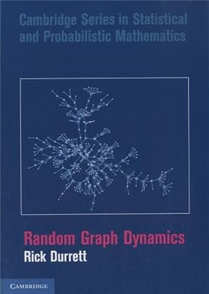 Seller image for Random Graph Dynamics (Cambridge Series in Statistical and Probabilistic Mathematics) by Durrett, Rick [Paperback ] for sale by booksXpress