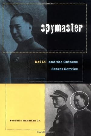 Immagine del venditore per Spymaster: Dai Li and the Chinese Secret Service by Wakeman Jr., Frederic [Hardcover ] venduto da booksXpress