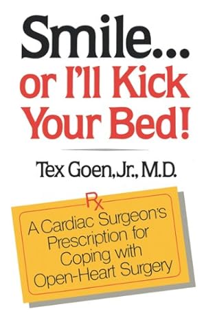Seller image for Smile Or I'll Kick Your Bed by Goen Jr M.D., Tex [Paperback ] for sale by booksXpress