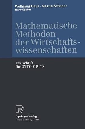 Imagen del vendedor de Mathematische Methoden der Wirtschaftswissenschaften: Festschrift für OTTO OPITZ (German Edition) [Paperback ] a la venta por booksXpress
