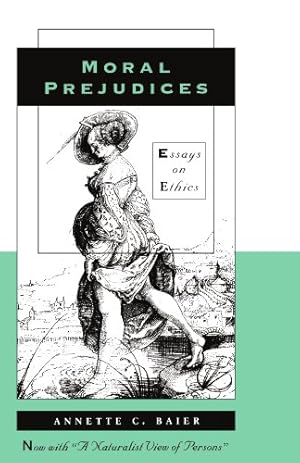 Immagine del venditore per Moral Prejudices: Essays on Ethics by Baier, Annette C. [Paperback ] venduto da booksXpress