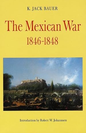 Seller image for The Mexican War, 1846-1848 by Bauer, K. Jack [Paperback ] for sale by booksXpress