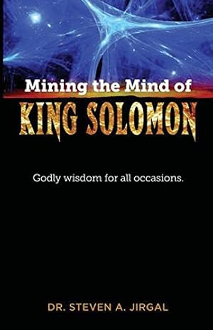 Imagen del vendedor de Mining the Mind of King Solomon: Godly Wisdom for All Occasions by Jirgal, Dr Steven a [Paperback ] a la venta por booksXpress