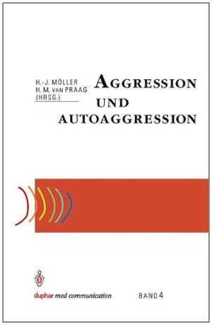 Seller image for Aggression und Autoaggression (duphar med communication) (German Edition) [Paperback ] for sale by booksXpress