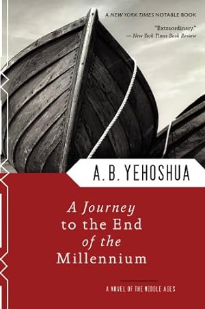 Seller image for A Journey to the End of the Millennium - A Novel of the Middle Ages by Yehoshua, A. B. [Paperback ] for sale by booksXpress