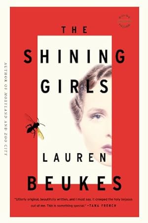 Immagine del venditore per The Shining Girls: A Novel by Beukes, Lauren [Hardcover ] venduto da booksXpress