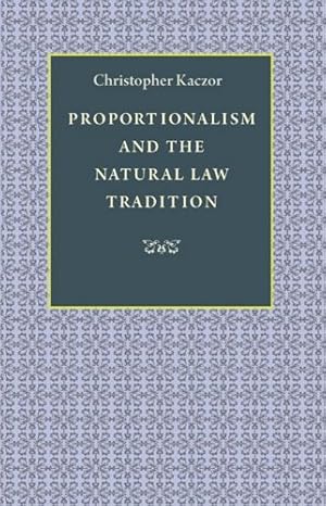 Immagine del venditore per Proportionalism and the Natural Law Tradition by Kaczor, Christopher [Paperback ] venduto da booksXpress