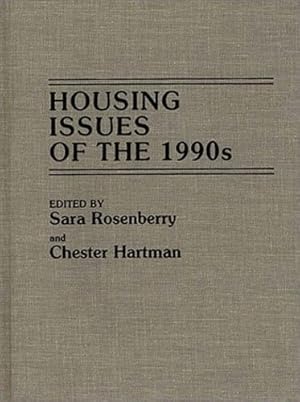 Bild des Verkufers fr Housing Issues of the 1990s by Hartman, Chester, Rosenberry, Sara [Hardcover ] zum Verkauf von booksXpress