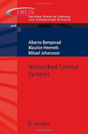 Imagen del vendedor de Networked Control Systems (Lecture Notes in Control and Information Sciences) by Bemporad, Alberto [Paperback ] a la venta por booksXpress
