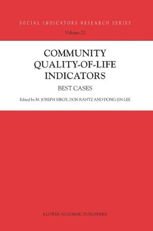 Image du vendeur pour Community Quality-of-Life Indicators: Best Cases (Social Indicators Research Series) [Paperback ] mis en vente par booksXpress