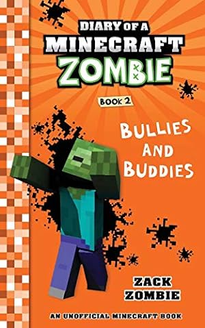 Seller image for Diary of a Minecraft Zombie Book 2: Bullies and Buddies [Soft Cover ] for sale by booksXpress