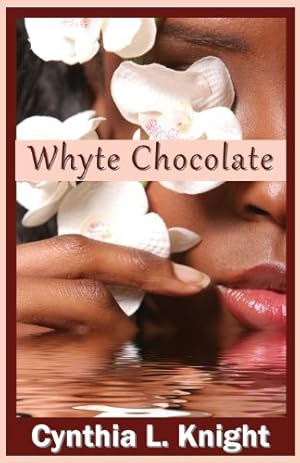 Seller image for Whyte Chocolate by Knight, Cynthia L. [Paperback ] for sale by booksXpress