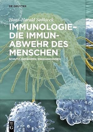 Bild des Verkufers fr Immunologie die Immunabwehr des Menschen (German Edition) by Sedlacek, Hans-Harald [Paperback ] zum Verkauf von booksXpress