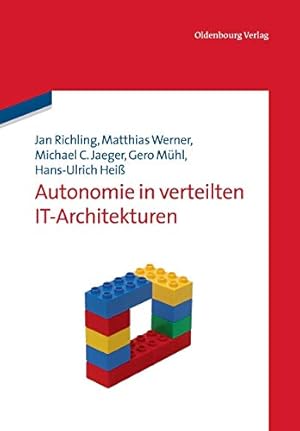 Image du vendeur pour Autonomie in verteilten IT-Architekturen (German Edition) [Soft Cover ] mis en vente par booksXpress