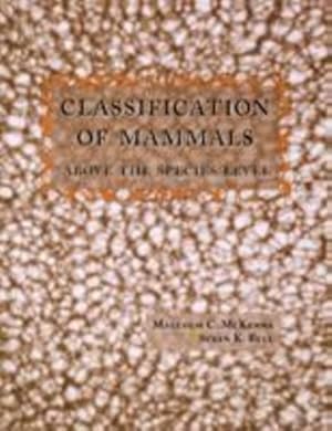 Seller image for Classification of Mammals by McKenna, Malcolm C., Bell, Susan K. [Paperback ] for sale by booksXpress