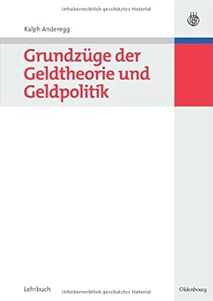 Seller image for Grundzüge der Geldtheorie und Geldpolitik (Managementwissen Fur Studium Und Praxis) (German Edition) by Anderegg, Ralph [Paperback ] for sale by booksXpress